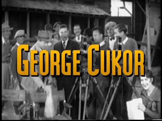 The Men Who Made the Movies: George Cukor (1973) Richard Schickel, George Cukor