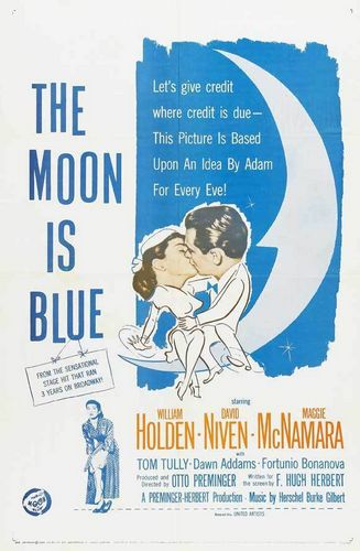 The Moon Is Blue (1953) Otto Preminger, William Holden, David Niven, Maggie McNamara