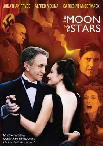 The Moon and the Stars (2007) John Irvin, Jonathan Pryce, Alfred Molina, Catherine McCormack