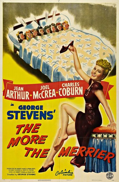 The More the Merrier (1943) George Stevens, Jean Arthur, Joel McCrea, Charles Coburn