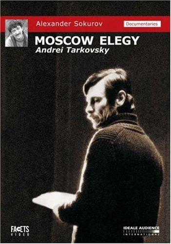 The Moscow Elegy (1987) Andrei Tarkovsky, Tonino Guerra, Aleksandr Sokurov, Art-house, Documentary