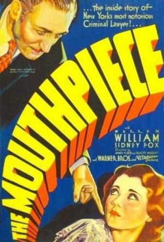 The Mouthpiece (1932) James Flood, Elliott Nugent, Warren William, Sidney Fox, Aline MacMahon, Drama
