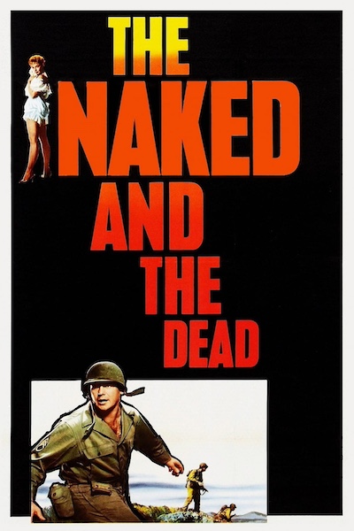 The Naked and the Dead (1958) by Raoul Walsh