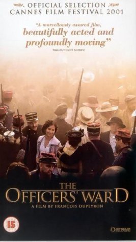 The Officers’ Ward (2001) François Dupeyron, Éric Caravaca, Denis Podalydès, Grégori Derangère
