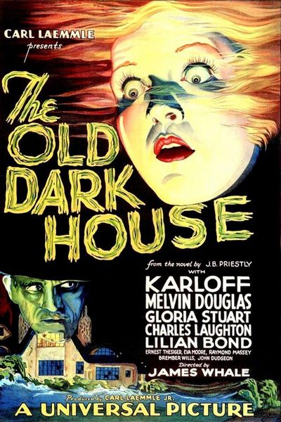 The Old Dark House (1932) James Whale, Boris Karloff, Melvyn Douglas, Charles Laughton