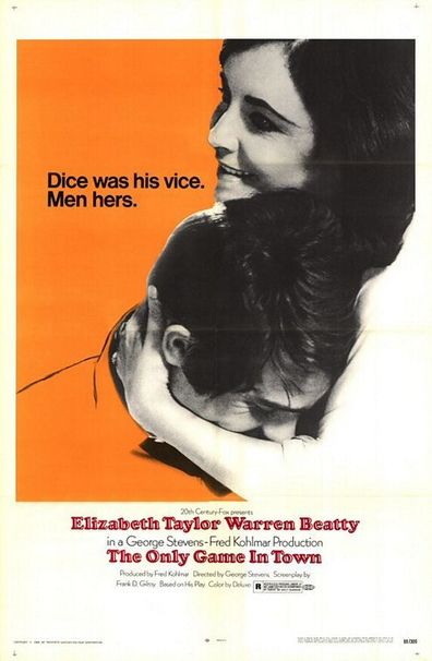 The Only Game in Town (1970) George Stevens, Elizabeth Taylor, Warren Beatty, Charles Braswell
