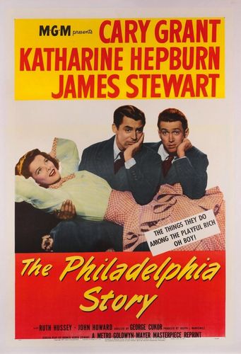 The Philadelphia Story (1940) George Cukor, Cary Grant, Katharine Hepburn, James Stewart
