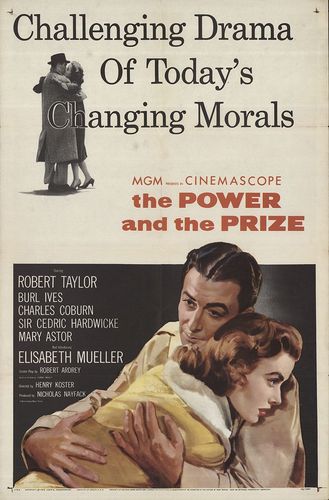 The Power and the Prize (1956) Henry Koster, Robert Taylor, Elisabeth Müller, Burl Ives