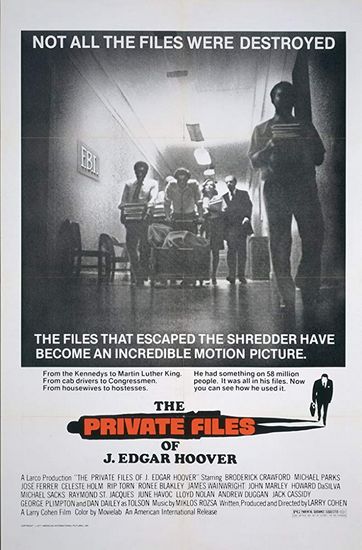 The Private Files of J. Edgar Hoover (1977) Larry Cohen, Broderick Crawford, James Wainwright, Michael Parks