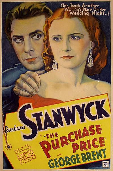 The Purchase Price (1932) William A. Wellman, Barbara Stanwyck, George Brent, Lyle Talbot