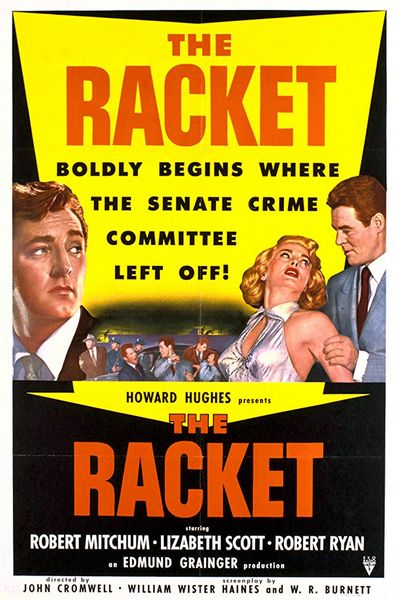 The Racket (1951) John Cromwell, Mel Ferrer, Robert Mitchum, Lizabeth Scott, Robert Ryan