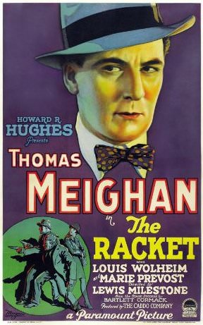 The Racket (1928) Lewis Milestone, Thomas Meighan, Louis Wolheim, Marie Prevost