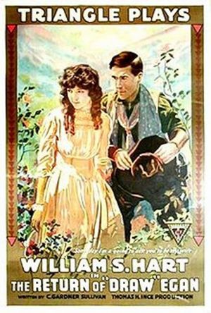The Return of Draw Egan (1916) William S. Hart, Margery Wilson, Robert McKim