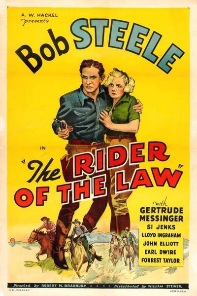 The Rider of the Law (1935) Robert N. Bradbury, Bob Steele, Gertrude Messinger, Si Jenks, Action, Adventure, Comedy, Romance, Western