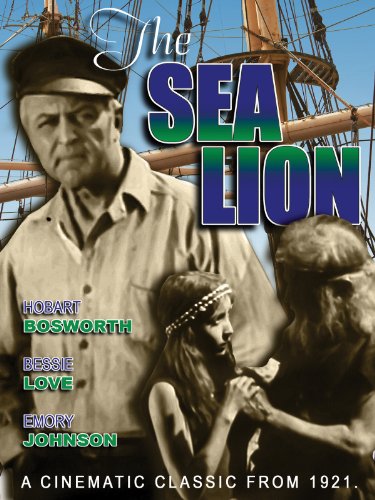 The Sea Lion (1921) Rowland V. Lee, Hobart Bosworth, Emory Johnson, Bessie Love