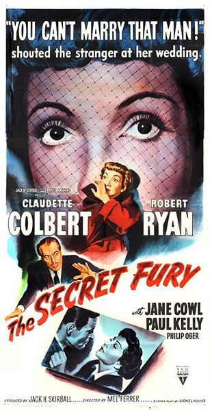The Secret Fury (1950) Mel Ferrer, Claudette Colbert, Robert Ryan, Jane Cowl, Crime, Drama, Film-Noir, Mystery, Thriller