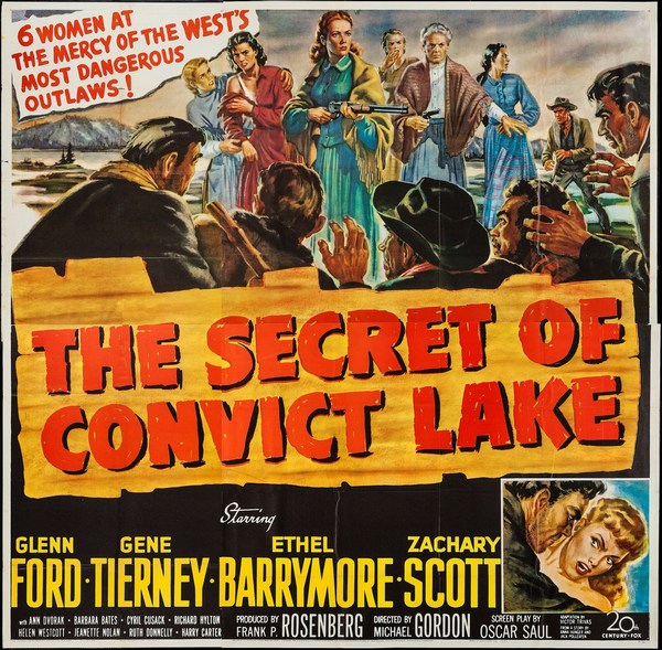 The Secret of Convict Lake (1951) Michael Gordon, Glenn Ford, Gene Tierney, Ethel Barrymore, Western