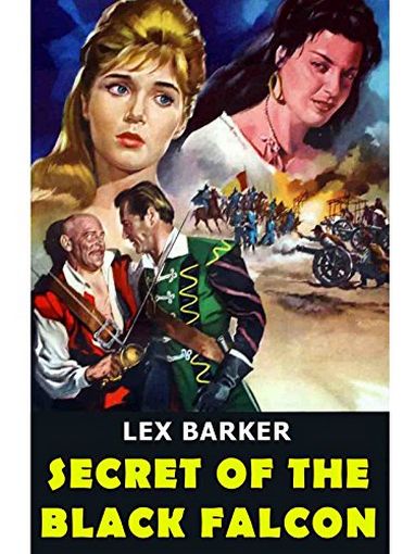 The Secret of the Black Falcon (1961) Domenico Paolella, Lex Barker, Livio Lorenzon, Nadia Marlowa