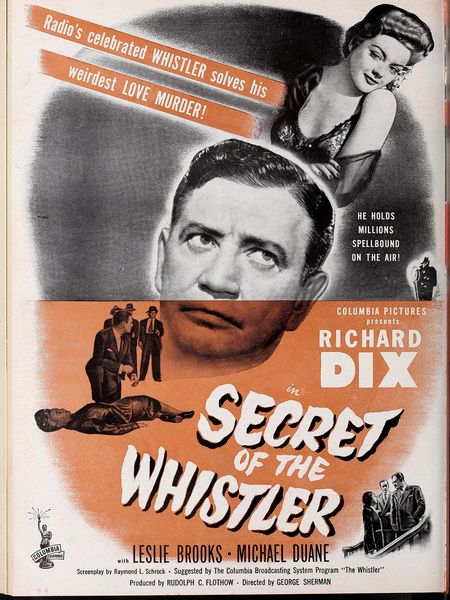 The Secret of the Whistler (1946) George Sherman, Richard Dix, Leslie Brooks, Michael Duane, Crime, Drama, Film-Noir