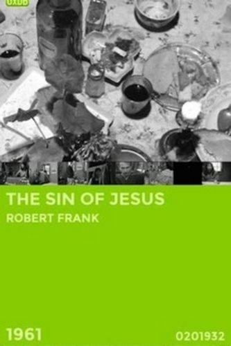 The Sin of Jesus (1961) Robert Frank, Roberts Blossom, Julie Bovasso, St George Brian