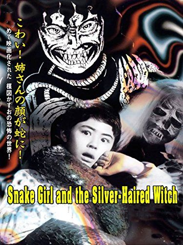 The Snake Girl and the Silver-Haired Witch AKA Hebi musume to hakuhatsuma (1968) Noriaki Yuasa, Yûko Hamada, Sachiko Meguro, Yachie Matsui