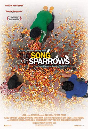 The Song of Sparrows / Avaze gonjeshk-ha (2008) Majid Majidi, Mohammad Amir Naji, Maryam Akbari, Kamran Dehghan