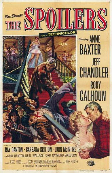 The Spoilers (1955) Jesse Hibbs, Anne Baxter, Jeff Chandler, Rory Calhoun, Western