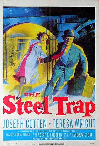 The Steel Trap (1952) Andrew L. Stone, Joseph Cotten, Teresa Wright, Jonathan Hale