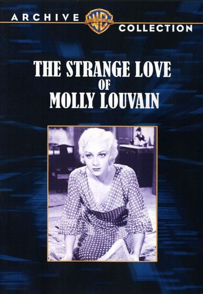 The Strange Love of Molly Louvain (1932) Michael Curtiz, Ann Dvorak, Lee Tracy, Richard Cromwell, Crime, Drama, Romance