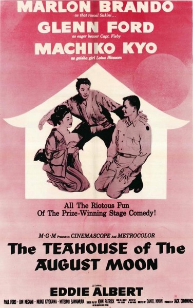 The Teahouse of the August Moon (1956) Daniel Mann, Marlon Brando, Glenn Ford, Machiko Kyô