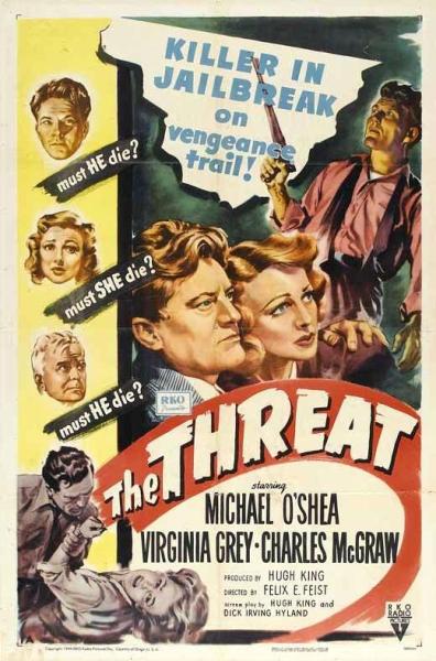 The Threat (1949) Felix E. Feist, Michael O’Shea, Virginia Grey, Charles McGraw