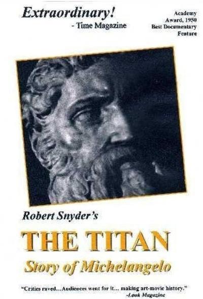 The Titan: Story of Michelangelo (1950) Robert J. Flaherty, Fredric March, Documentary