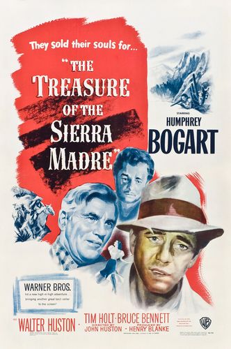 The Treasure of the Sierra Madre (1948) John Huston, Humphrey Bogart, Walter Huston, Tim Holt