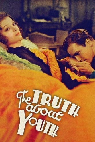 The Truth About Youth (1930) William A. Seiter, Loretta Young, Conway Tearle, David Manners