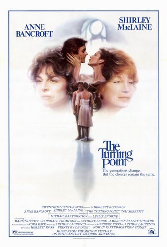 The Turning Point (1977) Herbert Ross, Anne Bancroft, Shirley MacLaine, Mikhail Baryshnikov
