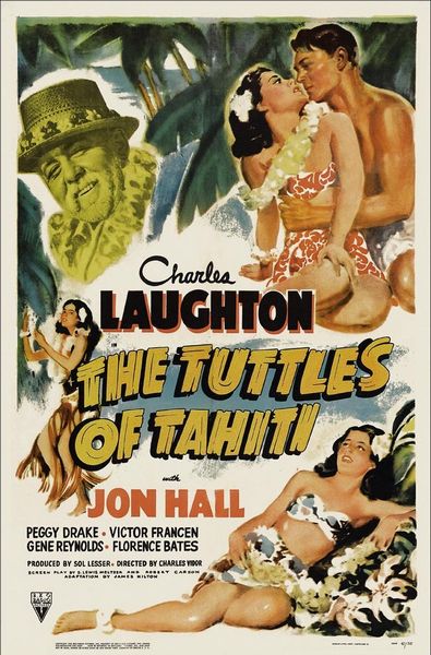 The Tuttles of Tahiti (1942) Charles Vidor, Charles Laughton, Jon Hall, Peggy Drake