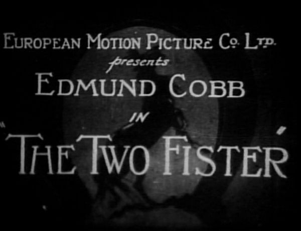 The Two Fister (1927) William Wyler, Edmund Cobb, Elsa Benham, Howard Davies, Short, Western