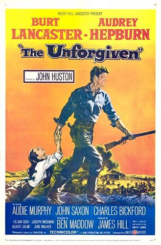 The Unforgiven (1960) John Huston, Burt Lancaster, Audrey Hepburn, Audie Murphy