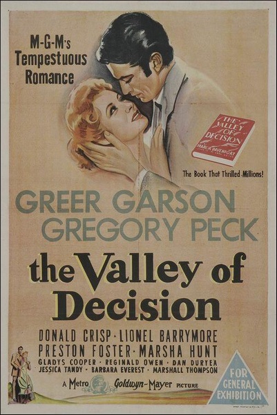 The Valley of Decision (1945) Tay Garnett, Greer Garson, Gregory Peck, Donald Crisp