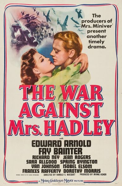 The War Against Mrs. Hadley (1942) Harold S. Bucquet, Edward Arnold, Fay Bainter, Richard Ney