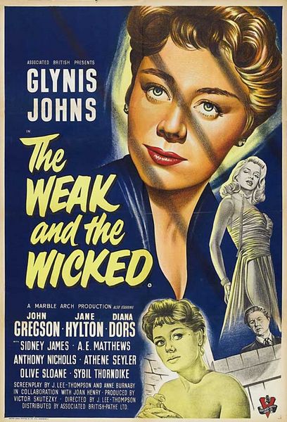 The Weak and the Wicked / Young and Willing (1954) J. Lee Thompson, Glynis Johns, Diana Dors, John Gregson, Drama