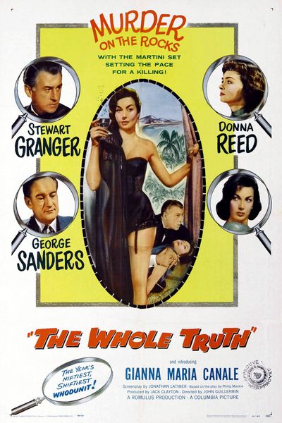 The Whole Truth (1958) John Guillermin, Dan Cohen, Stewart Granger, Donna Reed, George Sanders, Crime, Drama, Film-Noir, Mystery, Thriller