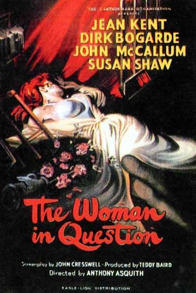 The Woman in Question (1950) Anthony Asquith, Jean Kent, Dirk Bogarde, John McCallum