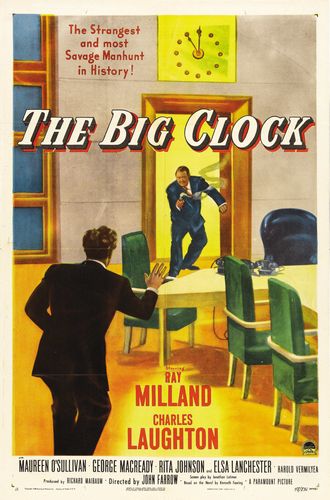 The Big Clock (1948) John Farrow, Ray Milland, Maureen O’Sullivan, Charles Laughton