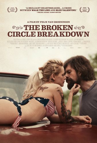 The Broken Circle Breakdown (2012) Felix van Groeningen, Veerle Baetens, Johan Heldenbergh, Nell Cattrysse