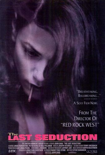 The Last Seduction (1994) John Dahl, Linda Fiorentino, Peter Berg, Bill Pullman