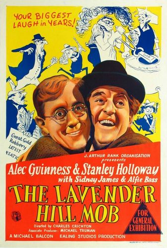The Lavender Hill Mob (1951) Charles Crichton, Alec Guinness, Stanley Holloway, Sidney James