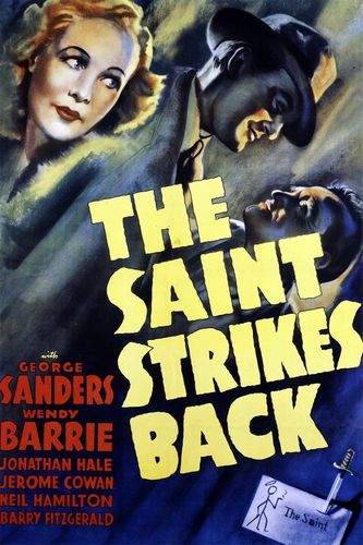 The Saint Strikes Back (1939) John Farrow, George Sanders, Wendy Barrie, Jonathan Hale