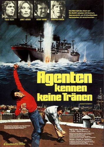 The Uranium Conspiracy AKA Agenten kennen keine Tränen (1978) Gianfranco Baldanello, Menahem Golan, Fabio Testi, Janet Agren, Assi Dayan