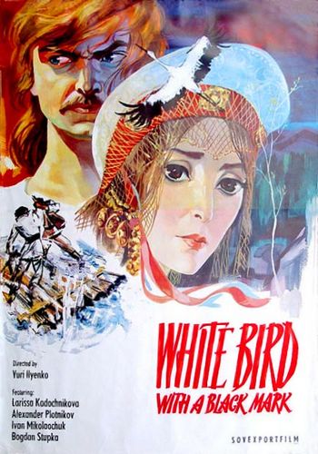 The White Bird Marked with Black AKA Bilyy ptakh z chornoyu oznakoyu (1971) Yuri Ilyenko, Larisa Kadochnikova, Ivan Mikolaychuk, Bogdan Stupka